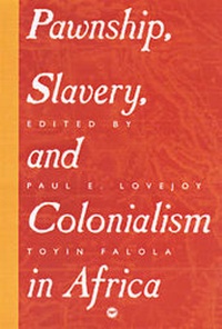 Abbildung von: Pawnship, Slavery, and Colonialism in Africa - Africa Research & Publications
