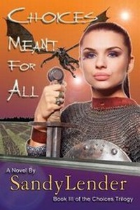 Enlarge image Cover: Choices Meant for All - Archebooks Publishing, Incorporated