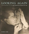 Cover: Looking Again: Photography at the New Orleans Museum of Art - Aperture