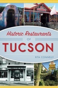 Cover: Historic Restaurants of Tucson - Arcadia Publishing (SC)