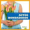 Cover: Actos Bondadosos (Showing Kindness) - Bullfrog Books