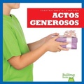 Cover: Actos Generosos (Showing Generosity) - Bullfrog Books