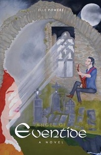 Enlarge image Cover: Angel of Eventide - Author Academy Elite