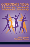 Cover: Corporate Yoga - A Primer for Sustainable and Humanistic Leadership - Information Age Publishing