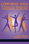 Cover: Corporate Yoga - A Primer for Sustainable and Humanistic Leadership - Information Age Publishing