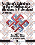 Cover: Facilitator's Guidebook for Use of Mathematics Situations in Professional Learning - Information Age Publishing