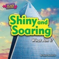 Cover: Shiny and Soaring - Bearport Books