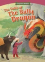 Cover: The Fable of the Bully Dragon - Red Chair Press