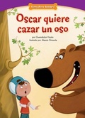Cover: Oscar quiere cazar un oso (Bobby's Big Bear Hunt) - Red Chair Press