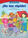 Cover: !No tan rapido! (Not So Fast!) - Red Chair Press