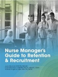 Cover: Nurse Manager's Guide to Retention and Recruitment - Hcpro, a Division of Simplify Compliance