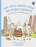 Cover: How Little Coyote Found His Secret Strength - Jessica Kingsley Publishers