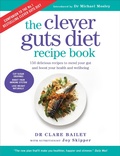 Cover: The Clever Guts Diet Recipe Book - Short Books Ltd
