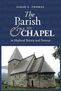 Cover: The Parish and the Chapel in Medieval Britain and Norway - Boydell Press