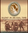 Cover: Silent In An Evil Time - Tundra Books