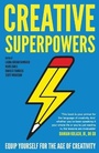 Cover: Creative Superpowers - Unbound