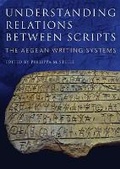 Cover: Understanding Relations Between Scripts - Oxbow Books Limited