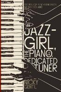 Abbildung von: The Jazz-Girl, the Piano, and the Dedicated Tuner - Matador
