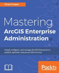 Abbildung von: Mastering ArcGIS Enterprise Administration - Packt Publishing