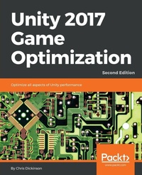 Enlarge image Cover: Unity 2017 Game Optimization, Second Edition - Packt Publishing
