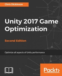 Abbildung von: Unity 2017 Game Optimization - Second Edition - Packt Publishing