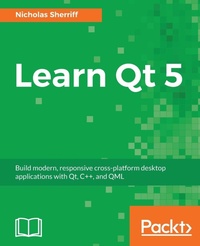 Enlarge image Cover: Learn QT 5 - Packt Publishing
