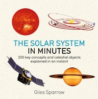 Enlarge image Cover: Solar System in Minutes - Quercus Publishing
