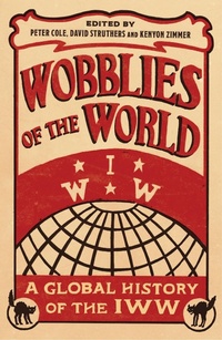 Abbildung von: Wobblies of the World - Pluto Press