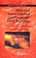 Cover: Intra and Extra-corporeal Cardiovascular Fluid Dynamics: Fluid Structure Interaction v. 2 - WIT Press
