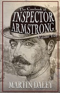 Cover: The Casebook of Inspector Armstrong - Volume 2 - MX Publishing