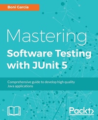 Enlarge image Cover: Mastering Software Testing with JUnit 5 - Packt Publishing