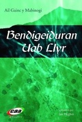 Cover: Bendigeiduran Uab Llyr - Ail Gainc y Mabinogi (Bendigeidfran Fab Llyr) - CAA Cymru