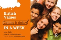 Enlarge image Cover: British Values: Getting it Right in a Week - Critical Publishing Ltd