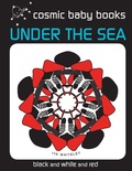 Cover: Under The Sea: EARTH DESIGNS: Black and White Book for a Newborn Baby and the Whole Family 2 - Cosmic Baby Books