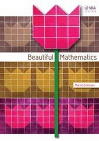 Enlarge image Cover: Beautiful Mathematics - Mathematical Association of America
