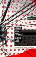 Cover: And the Wind Sees All - Peirene Press Ltd