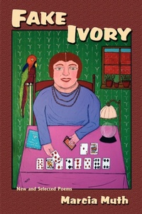 Enlarge image Cover: Fake Ivory, New and Selected Poems - Sunstone Press
