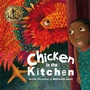 Cover: Chicken in the Kitchen - Lantana Publishing