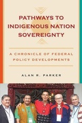 Cover: Pathways to Indigenous Nation Sovereignty - Michigan State University Press