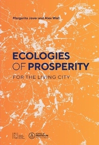 Enlarge image Cover: Ecologies of Prosperity For the Living - Oro Editions