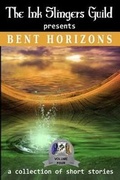 Cover: Bent Horizons (Short Stories) - Witching Hour Publishing, Incorporated