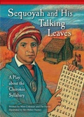 Cover: Sequoyah and His Talking Leaves - Red Chair Press