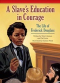 Cover: A Slave's Education in Courage - Red Chair Press