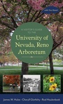 Cover: A Visitor's Guide to the University of Nevada, Reno Arboretum - University of Nevada Press