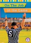 Cover: On the Job in the Game - Red Chair Press