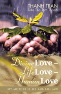 Cover: Divine Love - Life Love - Human Love - WestBow Press