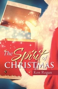 Cover: The Spirit of Christmas - WestBow Press