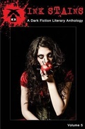 Cover: Ink Stains Vol. 5 - Dark Alley Press