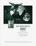 Cover: Why Exports Matter - More! Part 2 - Institute for International Economics,U.S.
