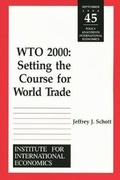 Cover: WTO 2000 - Settting the Course for World Trade - The Peterson Institute for International Economics